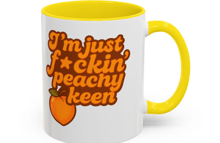 I'm Just F*cking Peachy Keen