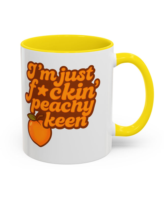 I'm Just F*cking Peachy Keen
