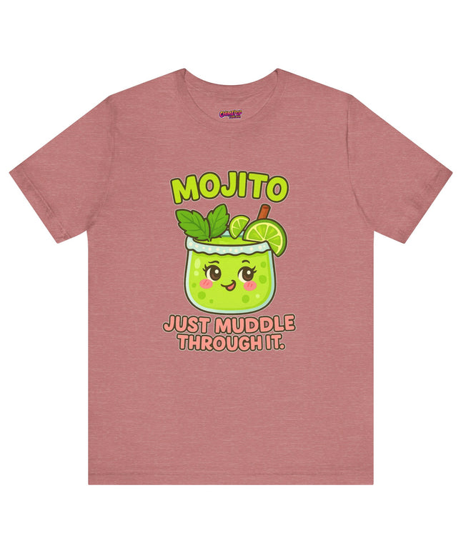 JUST MUDDLE THROUGH IT MOJITO CHIMEPOP ORIGINAL