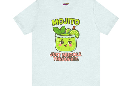 JUST MUDDLE THROUGH IT MOJITO CHIMEPOP ORIGINAL