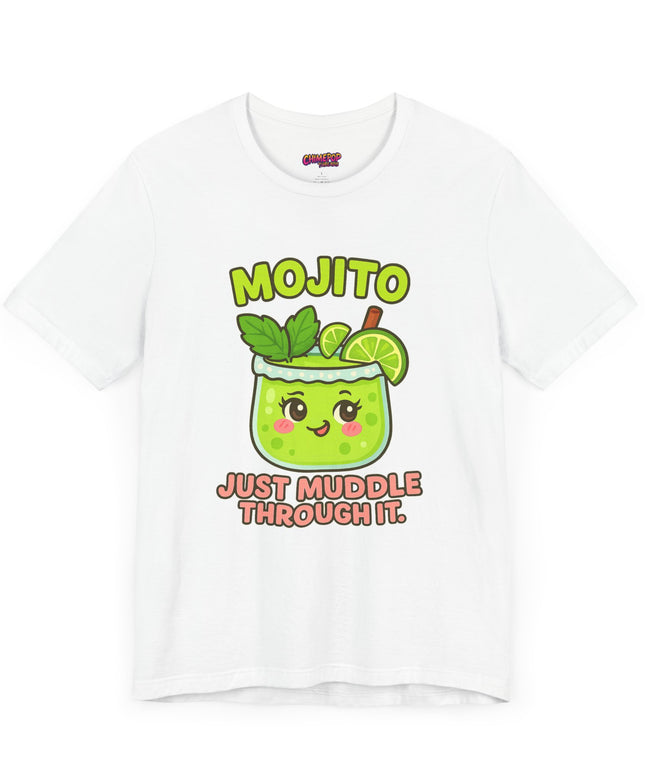 JUST MUDDLE THROUGH IT MOJITO CHIMEPOP ORIGINAL