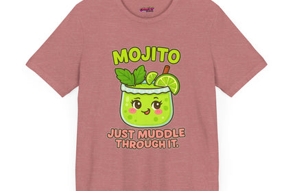 JUST MUDDLE THROUGH IT MOJITO CHIMEPOP ORIGINAL