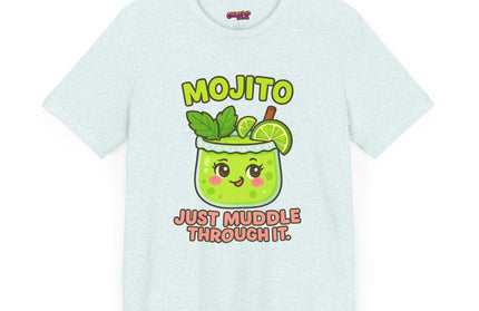 JUST MUDDLE THROUGH IT MOJITO CHIMEPOP ORIGINAL