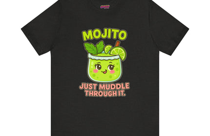 JUST MUDDLE THROUGH IT MOJITO CHIMEPOP ORIGINAL
