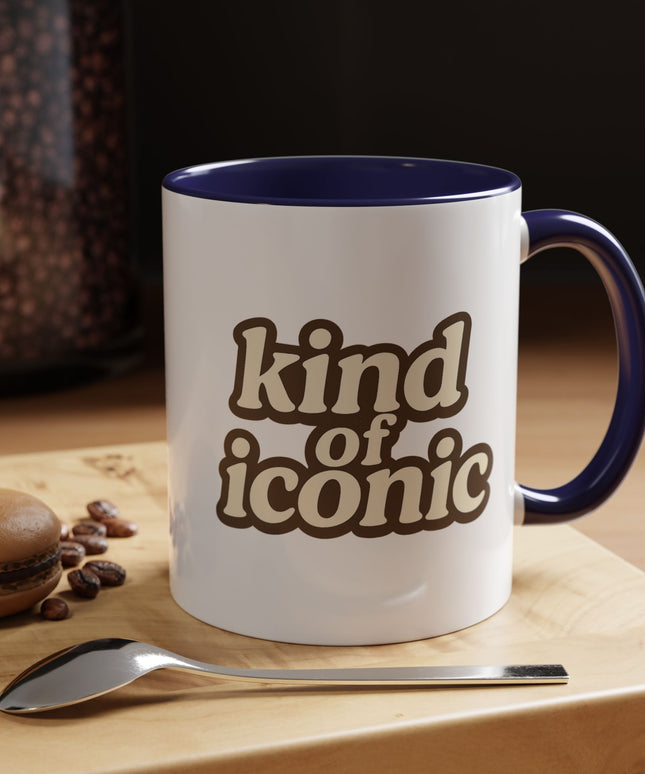 KIND OF ICONIC FUNNY COFFEE MUG