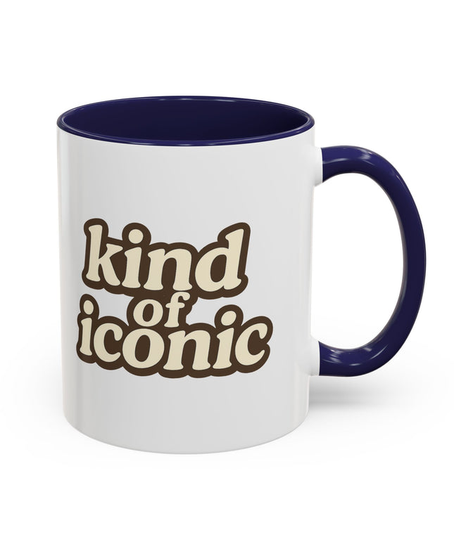 KIND OF ICONIC FUNNY COFFEE MUG