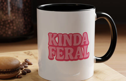 KINDA FERAL FUNNY COFFEE MUG TEE
