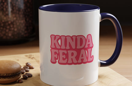 KINDA FERAL FUNNY COFFEE MUG TEE