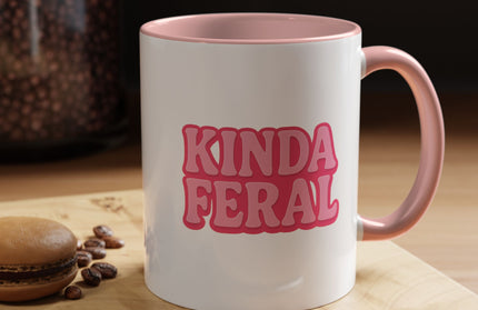 KINDA FERAL FUNNY COFFEE MUG TEE
