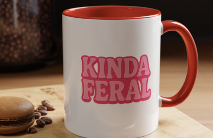 KINDA FERAL FUNNY COFFEE MUG TEE