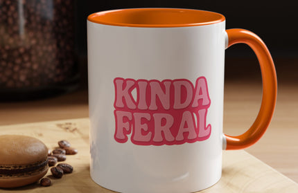 KINDA FERAL FUNNY COFFEE MUG TEE