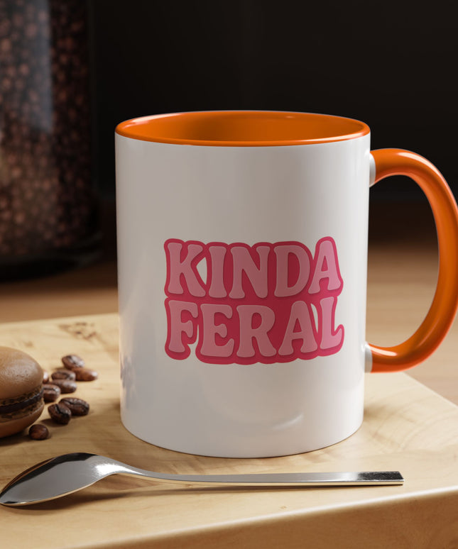 KINDA FERAL FUNNY COFFEE MUG TEE