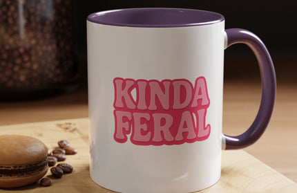 KINDA FERAL FUNNY COFFEE MUG TEE