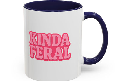 KINDA FERAL FUNNY COFFEE MUG TEE