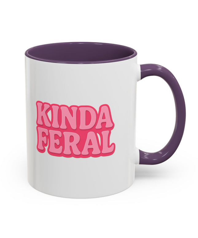 KINDA FERAL FUNNY COFFEE MUG TEE