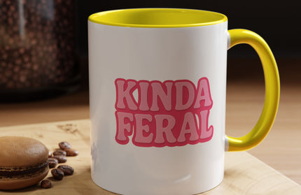 KINDA FERAL FUNNY COFFEE MUG TEE
