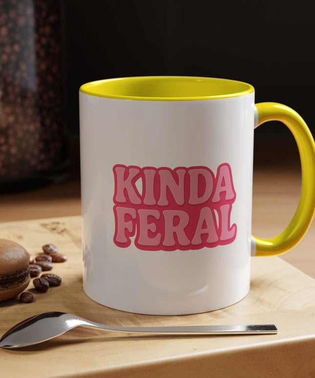 KINDA FERAL FUNNY COFFEE MUG TEE