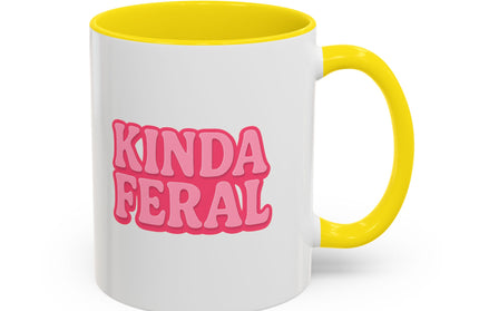 KINDA FERAL FUNNY COFFEE MUG TEE
