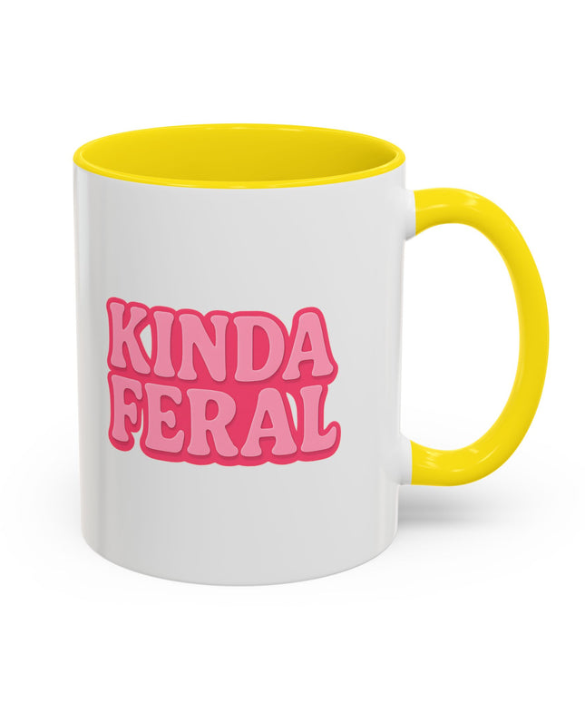 KINDA FERAL FUNNY COFFEE MUG TEE