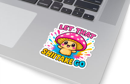 LET THAT SHIITAKE GO CHIMEPOP STICKERS