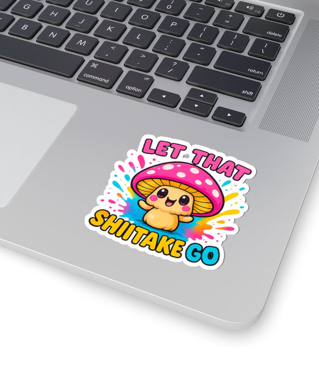 LET THAT SHIITAKE GO CHIMEPOP STICKERS