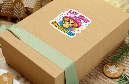 LET THAT SHIITAKE GO CHIMEPOP STICKERS