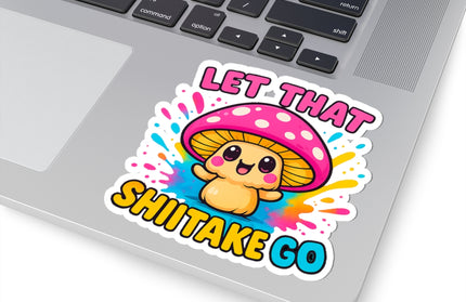 LET THAT SHIITAKE GO CHIMEPOP STICKERS