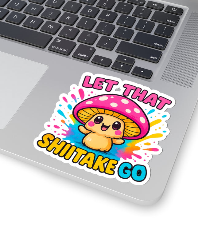 LET THAT SHIITAKE GO CHIMEPOP STICKERS