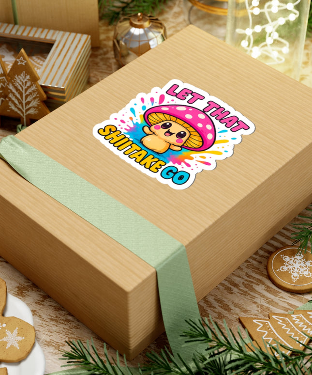 LET THAT SHIITAKE GO CHIMEPOP STICKERS