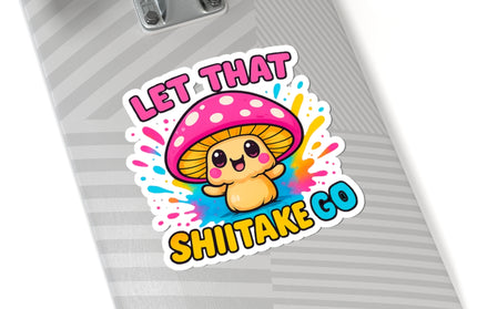 LET THAT SHIITAKE GO CHIMEPOP STICKERS