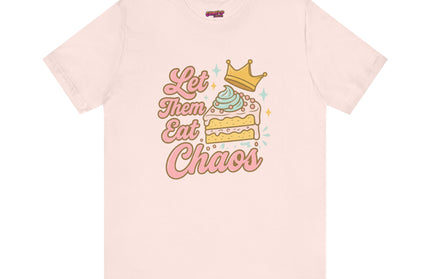 LET THEM EAT CHAOS CAKE TEE