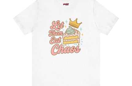 LET THEM EAT CHAOS CAKE TEE