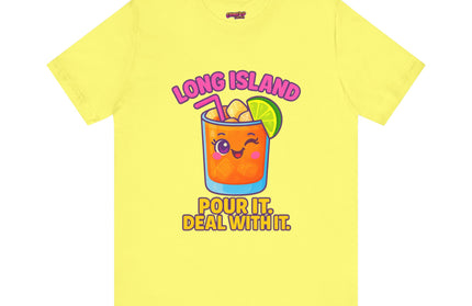 LONG ISLAND POUR IT DEAL WITH IT GRAPHIC TEE