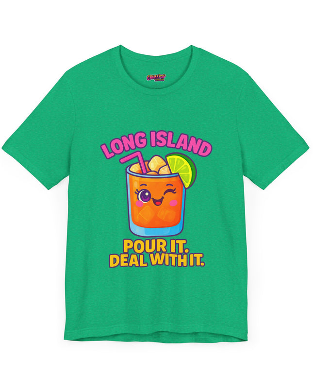 LONG ISLAND POUR IT DEAL WITH IT GRAPHIC TEE