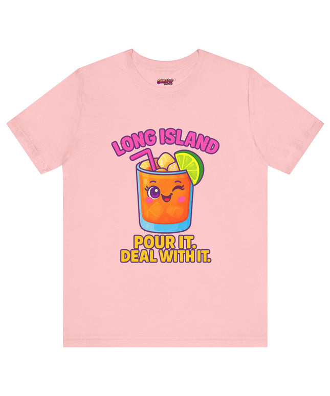 LONG ISLAND POUR IT DEAL WITH IT GRAPHIC TEE