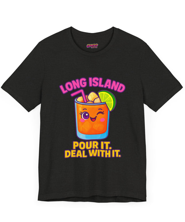 LONG ISLAND POUR IT DEAL WITH IT GRAPHIC TEE