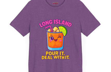 LONG ISLAND POUR IT DEAL WITH IT GRAPHIC TEE