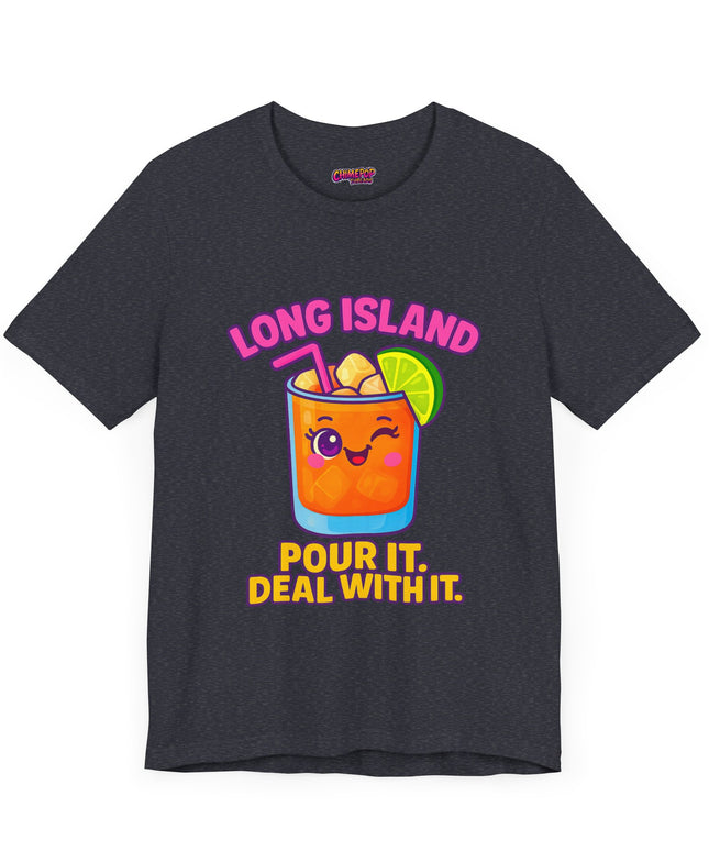 LONG ISLAND POUR IT DEAL WITH IT GRAPHIC TEE