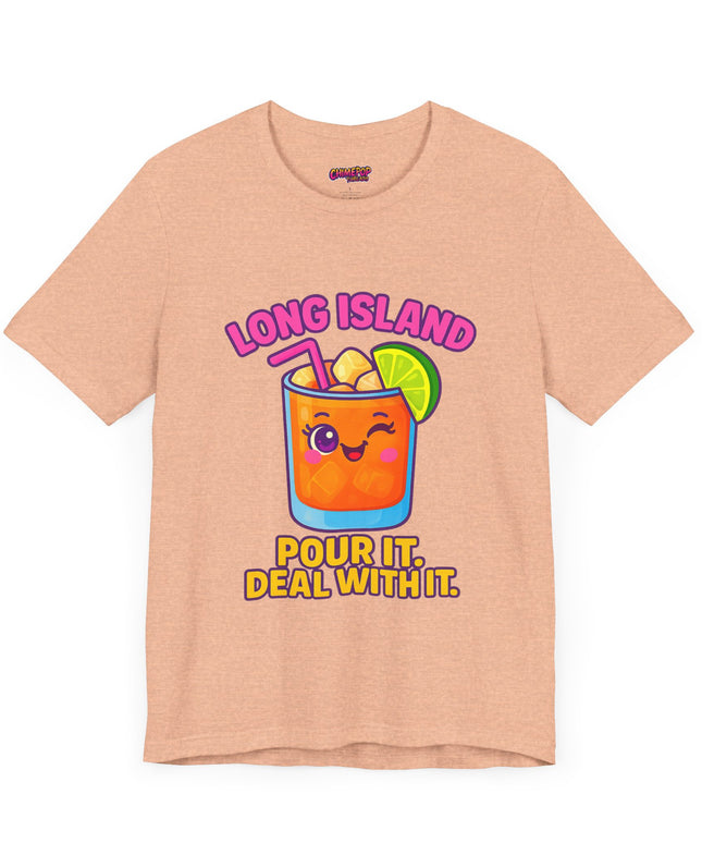 LONG ISLAND POUR IT DEAL WITH IT GRAPHIC TEE