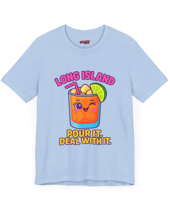 LONG ISLAND POUR IT DEAL WITH IT GRAPHIC TEE