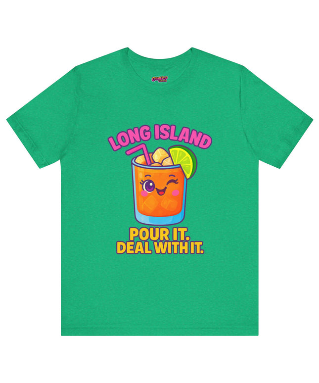 LONG ISLAND POUR IT DEAL WITH IT GRAPHIC TEE