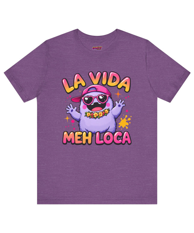 La Vida Meh Loca T-Shirt