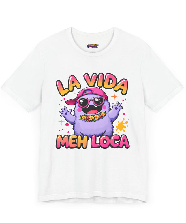 La Vida Meh Loca T-Shirt