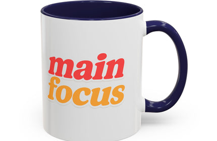MAIN FOCUS ENERGY COFFEE MUG
