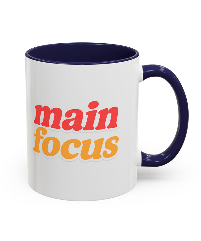 MAIN FOCUS ENERGY COFFEE MUG