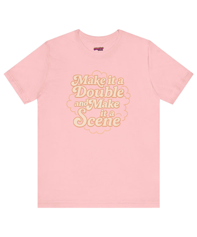 MAKE IT A DOUBLE AND MAKE IT A SCENE OVERSIZED TEE