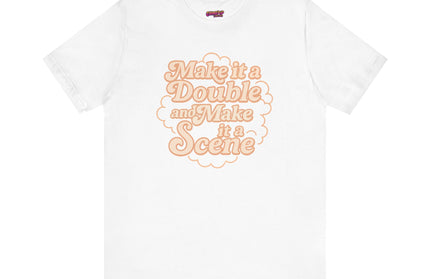 MAKE IT A DOUBLE AND MAKE IT A SCENE OVERSIZED TEE