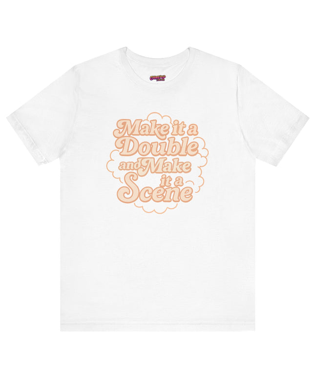 MAKE IT A DOUBLE AND MAKE IT A SCENE OVERSIZED TEE
