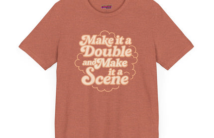 MAKE IT A DOUBLE AND MAKE IT A SCENE OVERSIZED TEE