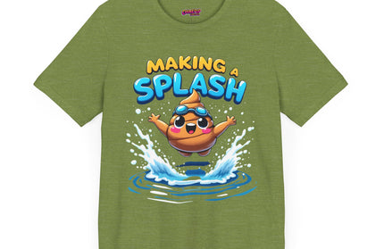 MAKING A SPLASH! POOP HUMOR TEE